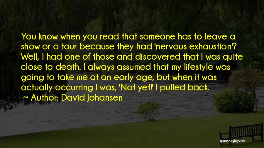 You Always Leave Quotes By David Johansen