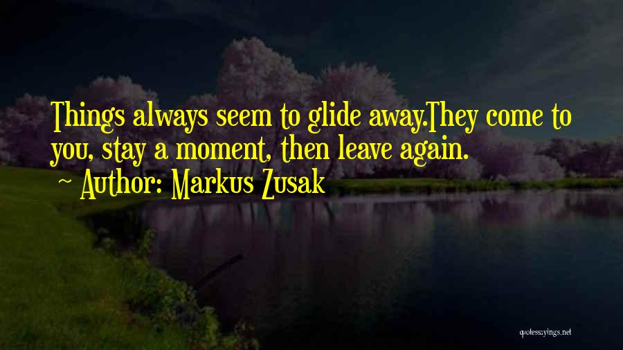 You Always Leave Quotes By Markus Zusak