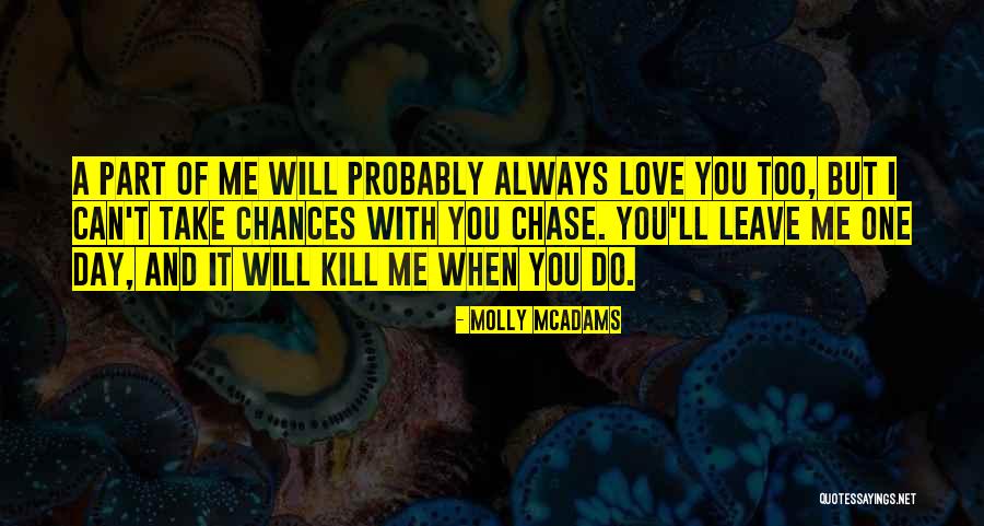 You Always Leave Quotes By Molly McAdams