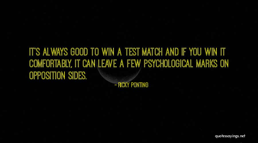 You Always Leave Quotes By Ricky Ponting