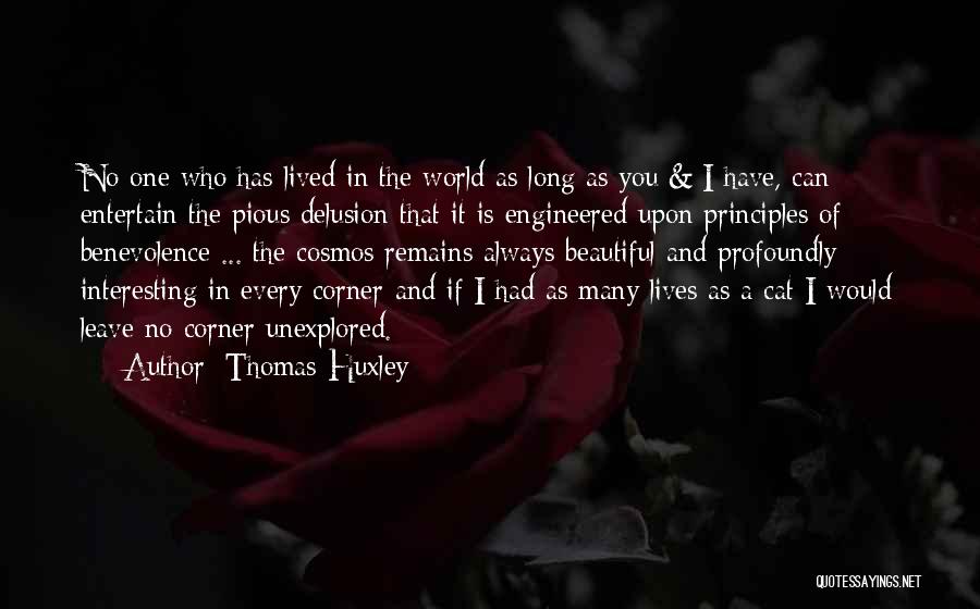 You Always Leave Quotes By Thomas Huxley