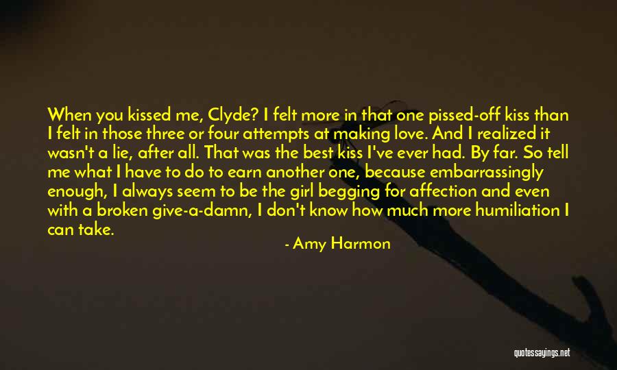 You Always Lie To Me Quotes By Amy Harmon