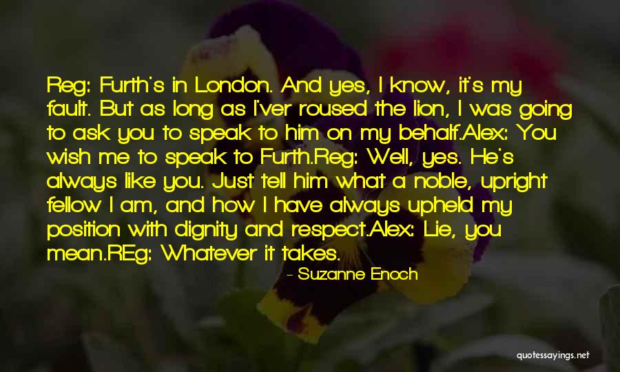 You Always Lie To Me Quotes By Suzanne Enoch