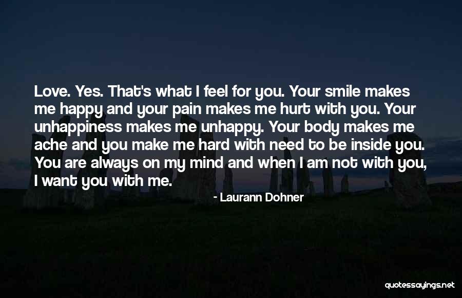 You Always Make Me Smile Quotes By Laurann Dohner You Always Make Me Smile Quotes By Laurann Dohner