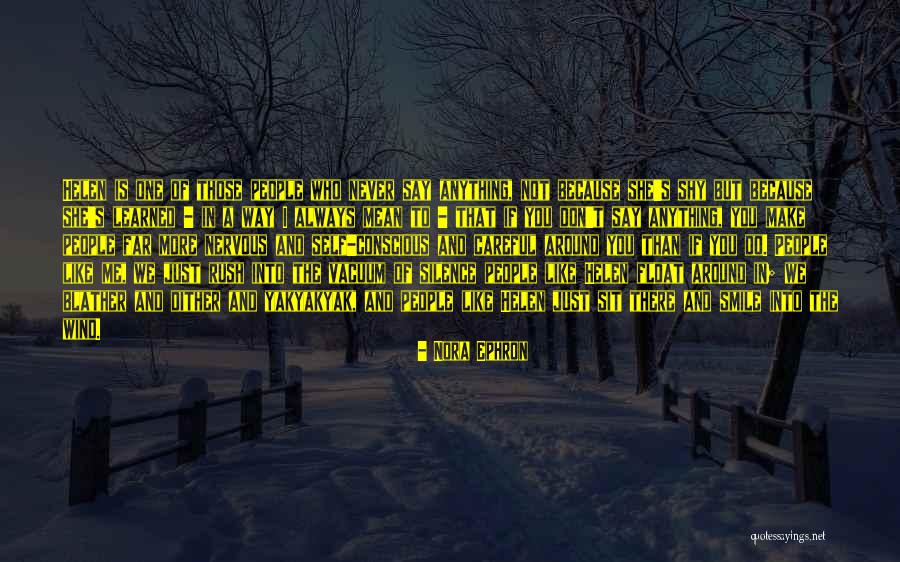 You Always Make Me Smile Quotes By Nora Ephron You Always Make Me Smile Quotes By Nora Ephron