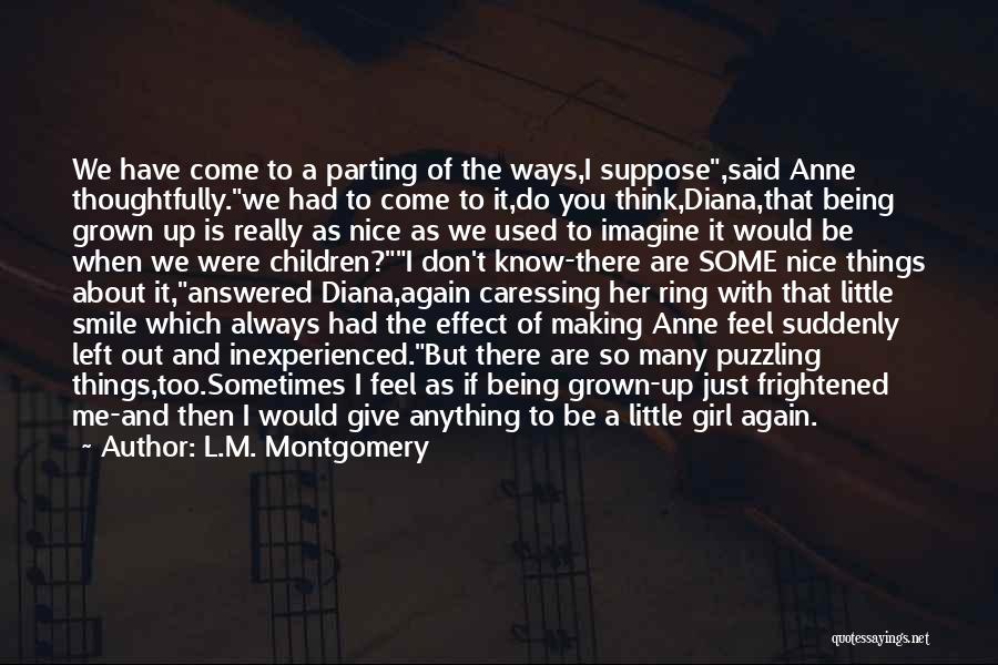 You Always Making Me Smile Quotes By L.M. Montgomery