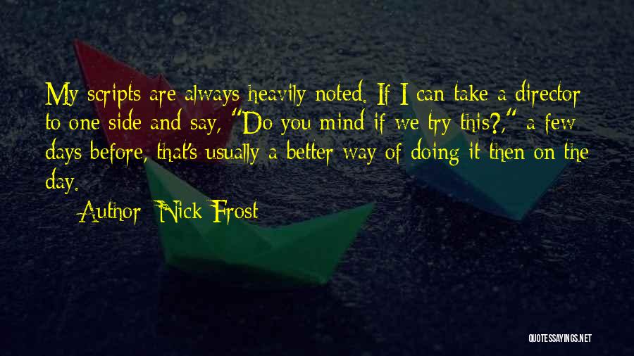 You Always On My Mind Quotes By Nick Frost