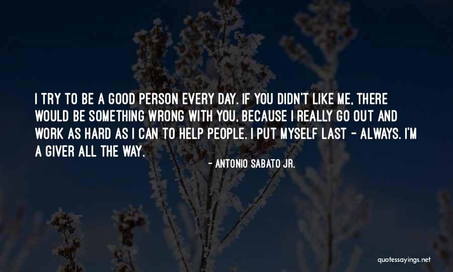 You Always Put Me Last Quotes By Antonio Sabato Jr. You Always Put Me Last Quotes By Antonio Sabato Jr.