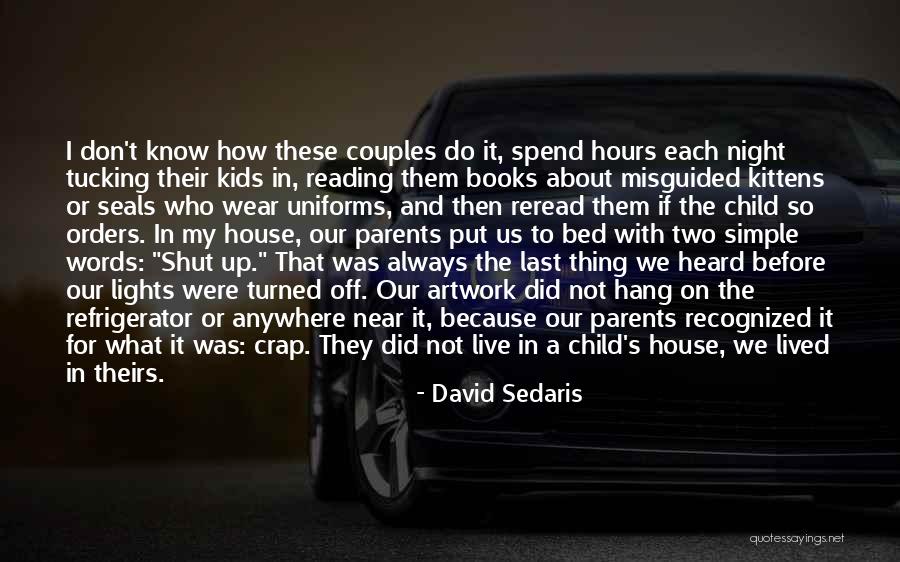 You Always Put Me Last Quotes By David Sedaris