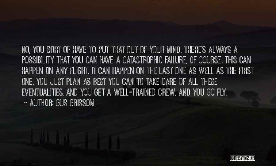 You Always Put Me Last Quotes By Gus Grissom