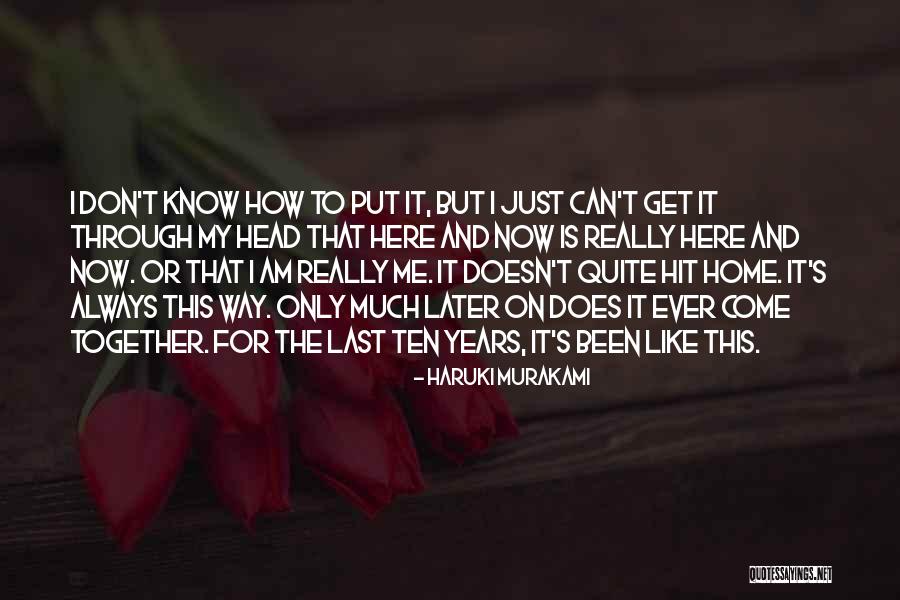 You Always Put Me Last Quotes By Haruki Murakami You Always Put Me Last Quotes By Haruki Murakami