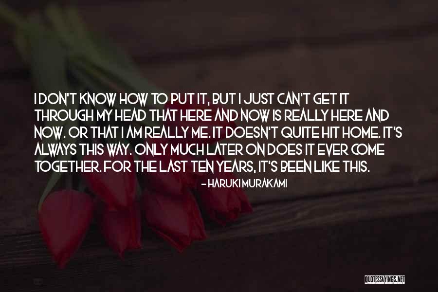 You Always Put Me Last Quotes By Haruki Murakami