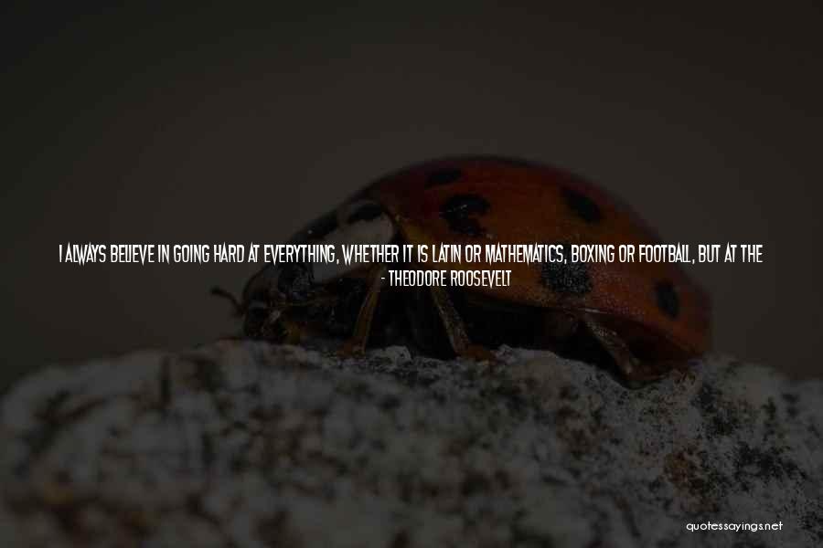 You Always Put Me Last Quotes By Theodore Roosevelt You Always Put Me Last Quotes By Theodore Roosevelt