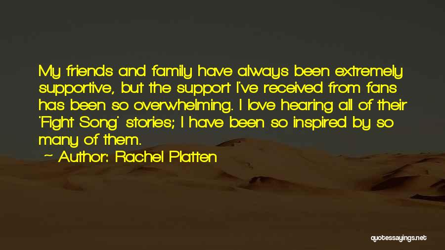 You Always Support Me Quotes By Rachel Platten