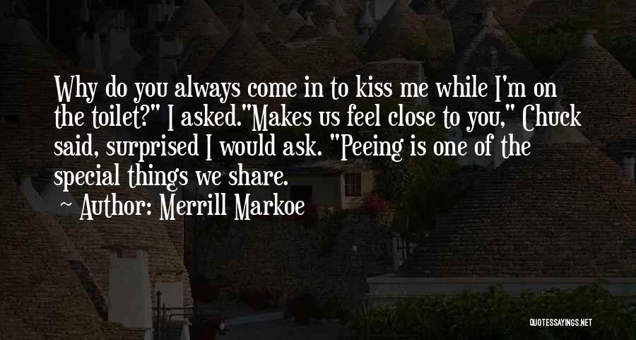 You Always Surprised Me Quotes By Merrill Markoe