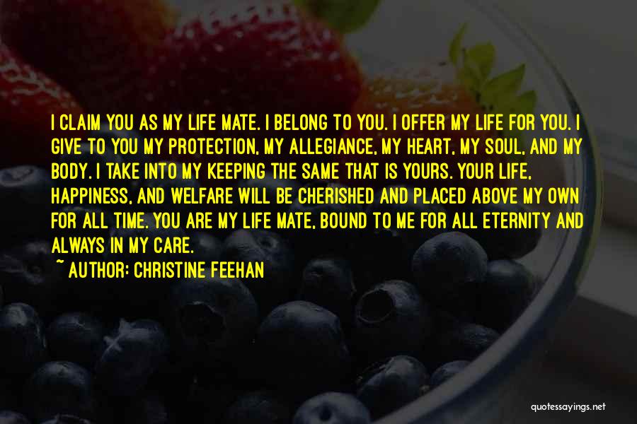 You Always Will Be In My Heart Quotes By Christine Feehan