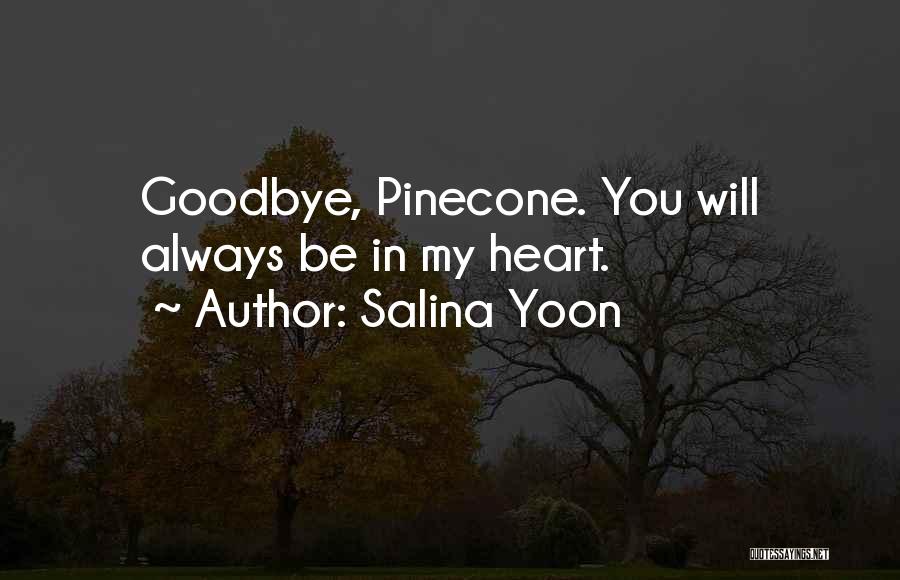 You Always Will Be In My Heart Quotes By Salina Yoon