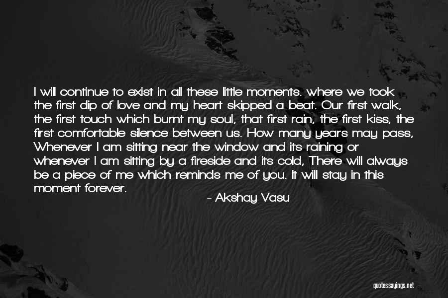 You And Me Always And Forever Quotes By Akshay Vasu You And Me Always And Forever Quotes By Akshay Vasu