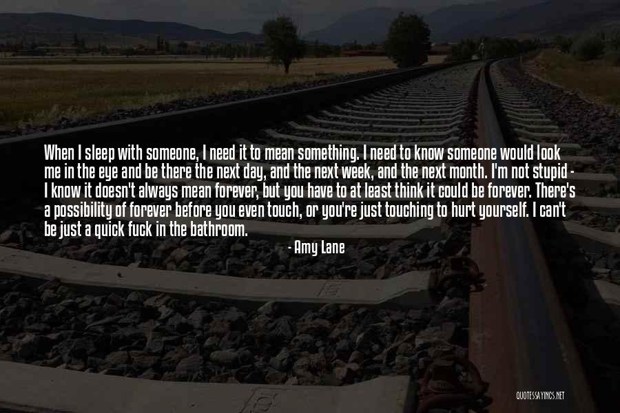 You And Me Always And Forever Quotes By Amy Lane You And Me Always And Forever Quotes By Amy Lane