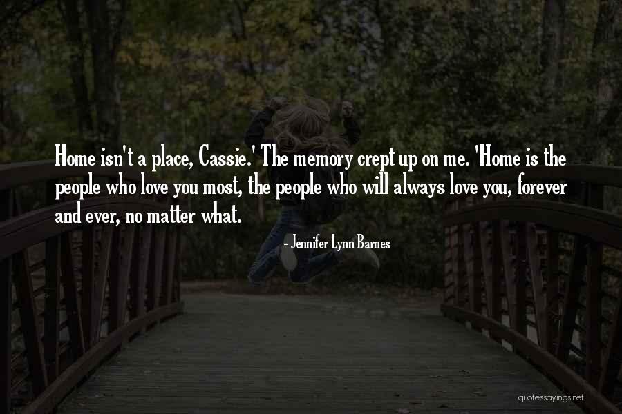You And Me Always And Forever Quotes By Jennifer Lynn Barnes You And Me Always And Forever Quotes By Jennifer Lynn Barnes