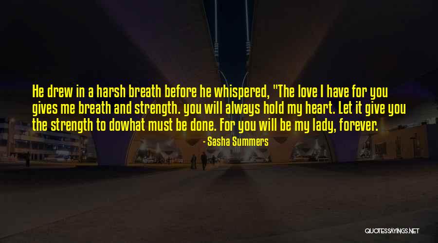 You And Me Always And Forever Quotes By Sasha Summers You And Me Always And Forever Quotes By Sasha Summers