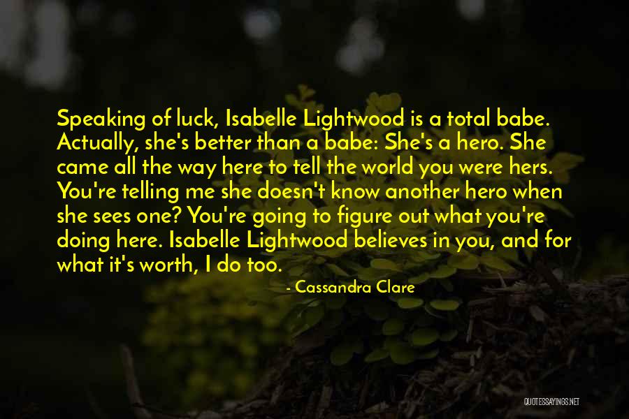 You And Me Babe Quotes By Cassandra Clare You And Me Babe Quotes By Cassandra Clare