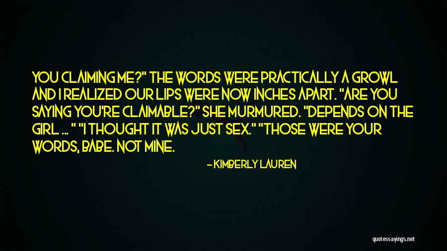 You And Me Babe Quotes By Kimberly Lauren You And Me Babe Quotes By Kimberly Lauren
