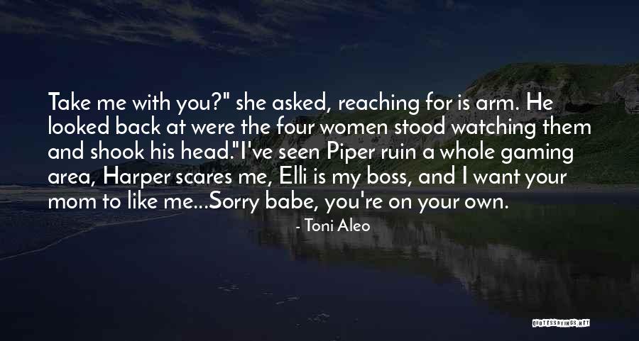 You And Me Babe Quotes By Toni Aleo You And Me Babe Quotes By Toni Aleo