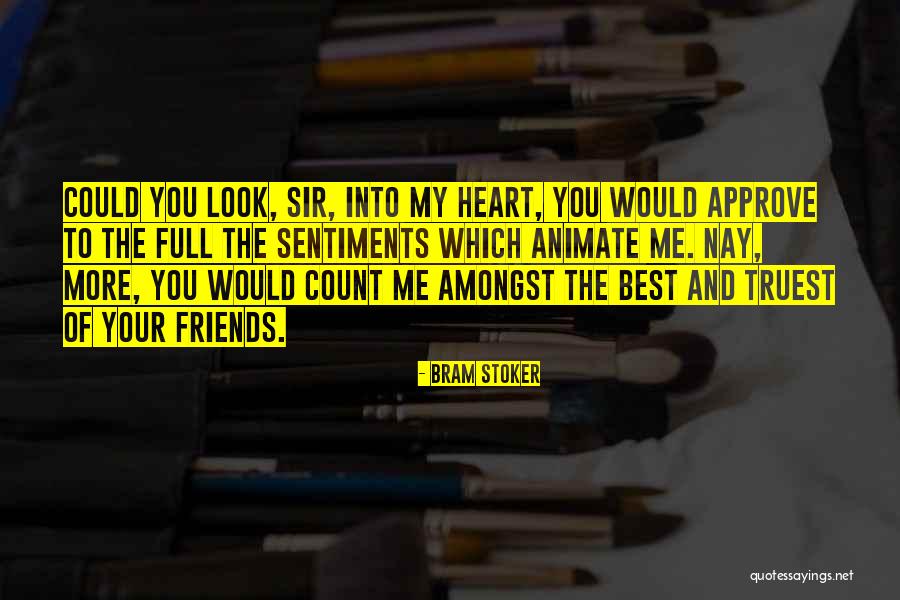 You And Me Best Friends Quotes By Bram Stoker You And Me Best Friends Quotes By Bram Stoker