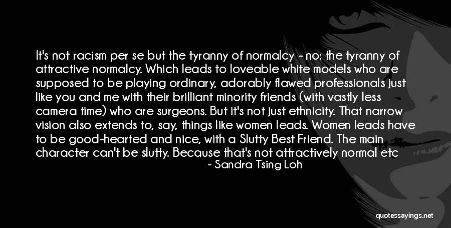 You And Me Best Friends Quotes By Sandra Tsing Loh You And Me Best Friends Quotes By Sandra Tsing Loh