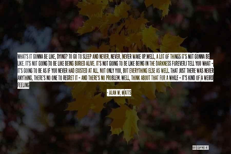 You And Me Forever Book Quotes By Alan W. Watts You And Me Forever Book Quotes By Alan W. Watts