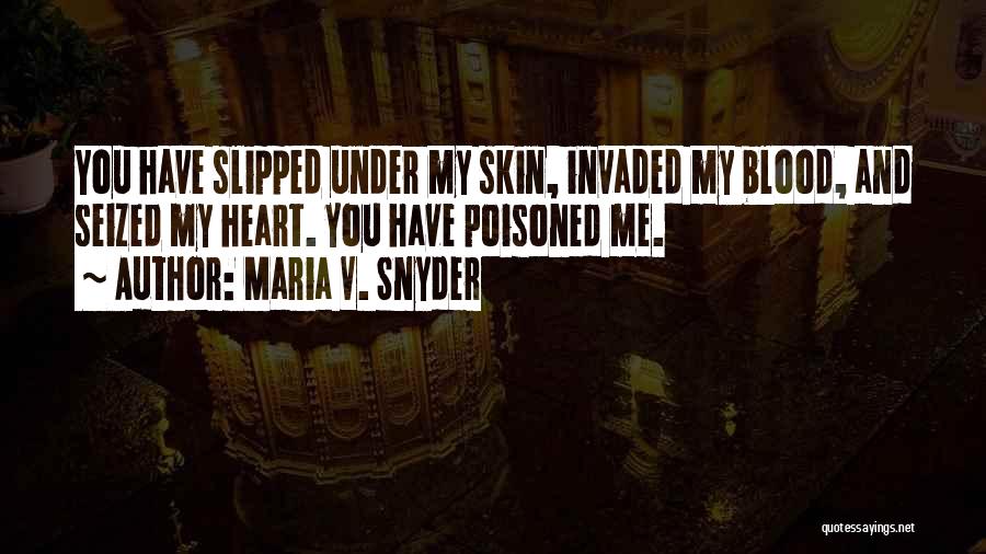 You And Me Quotes By Maria V. Snyder