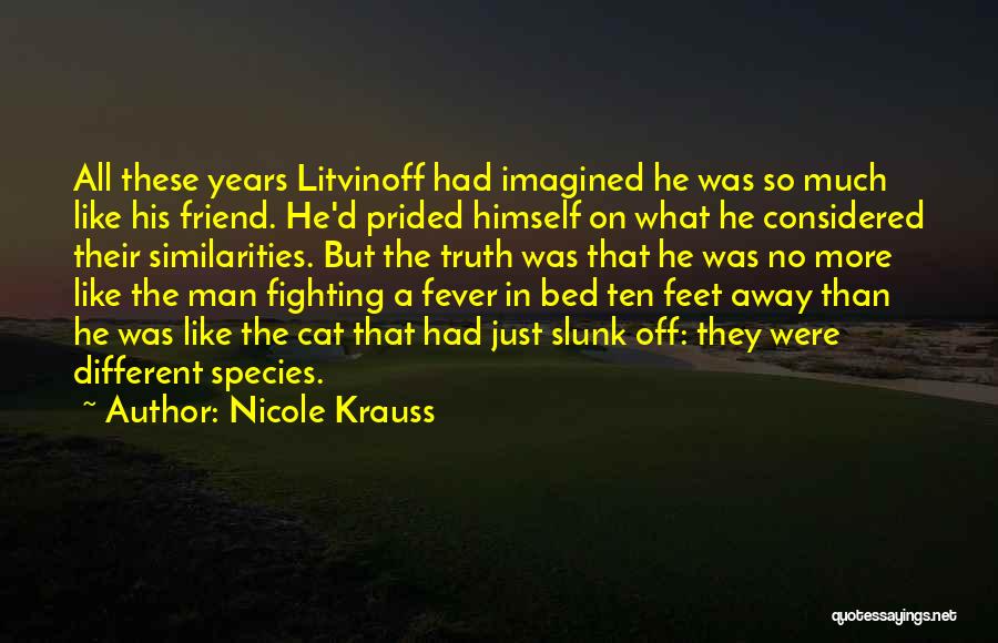 You And Your Best Friend Fighting Quotes By Nicole Krauss