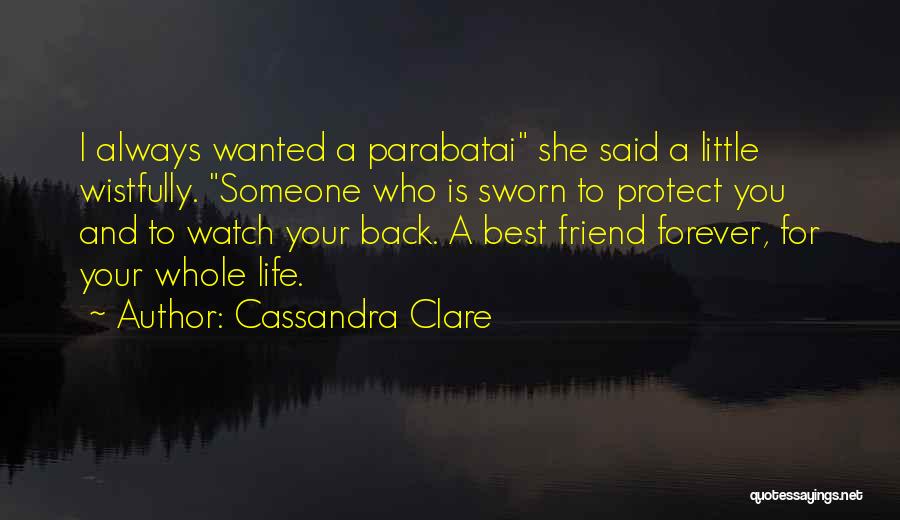 You And Your Best Friend Quotes By Cassandra Clare