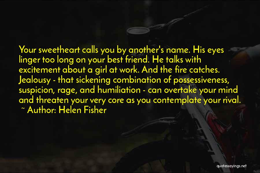 You And Your Best Friend Quotes By Helen Fisher