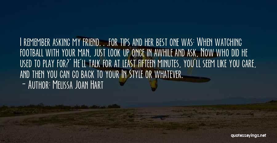 You And Your Best Friend Quotes By Melissa Joan Hart