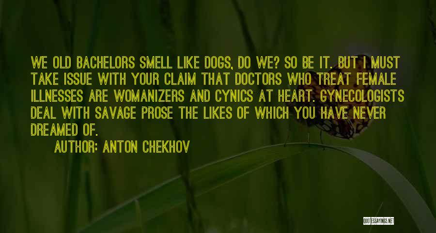 You And Your Dog Quotes By Anton Chekhov