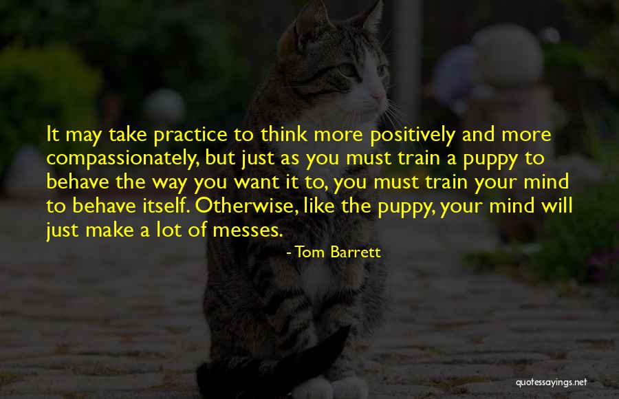 You And Your Puppy Quotes By Tom Barrett