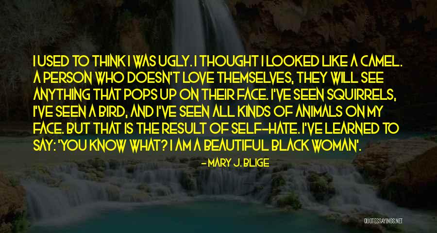 You Are A Beautiful Black Woman Quotes By Mary J. Blige