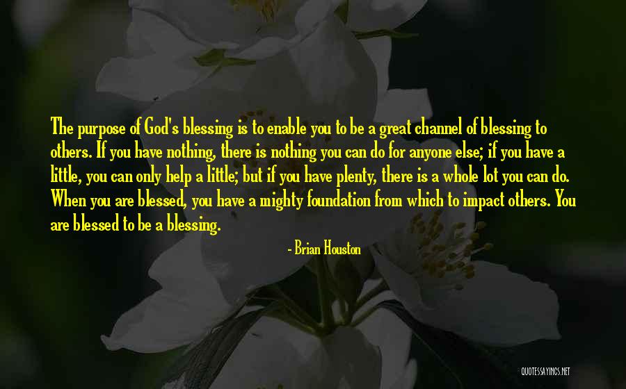You Are A Blessing From God Quotes By Brian Houston