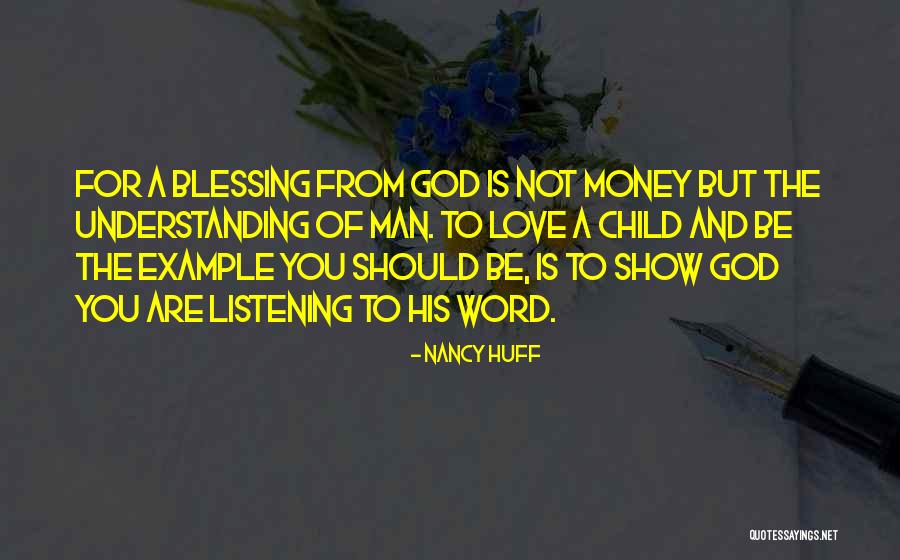 You Are A Blessing From God Quotes By Nancy Huff