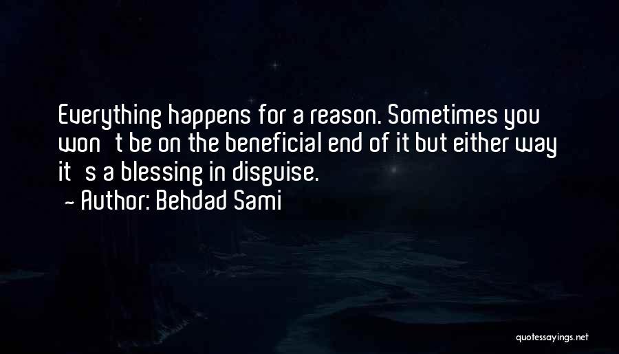 You Are A Blessing In Disguise Quotes By Behdad Sami