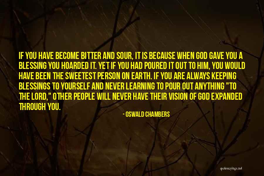 You Are A Blessing Quotes By Oswald Chambers You Are A Blessing Quotes By Oswald Chambers