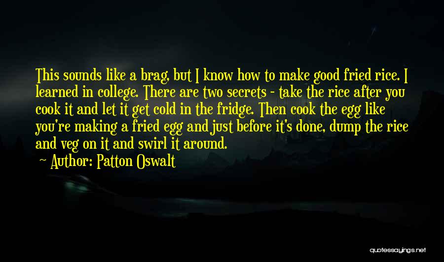 You Are A Good Cook Quotes By Patton Oswalt