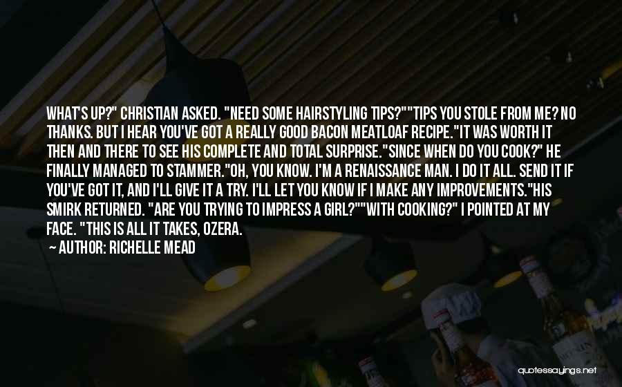 You Are A Good Cook Quotes By Richelle Mead