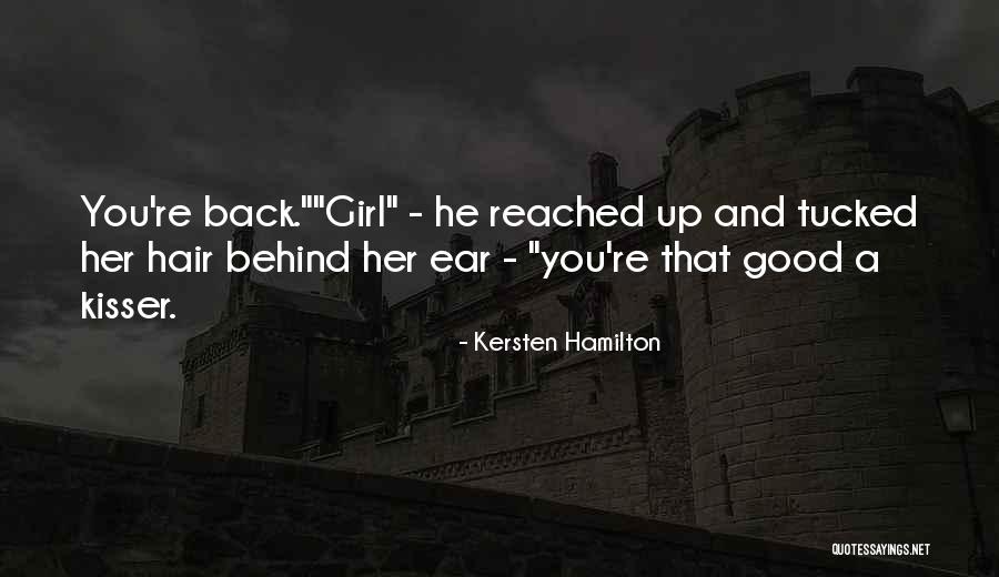 You Are A Good Kisser Quotes By Kersten Hamilton You Are A Good Kisser Quotes By Kersten Hamilton