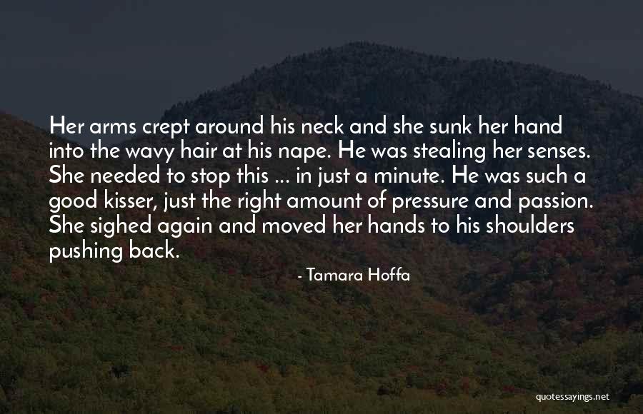 You Are A Good Kisser Quotes By Tamara Hoffa You Are A Good Kisser Quotes By Tamara Hoffa