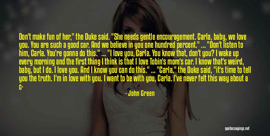 You Are A Good Mom Quotes By John Green