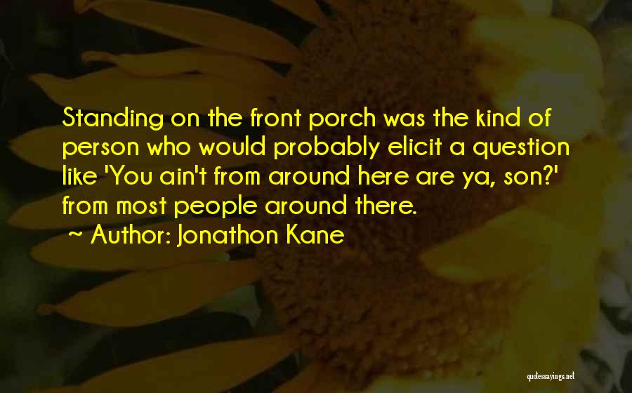 You Are A Kind Person Quotes By Jonathon Kane