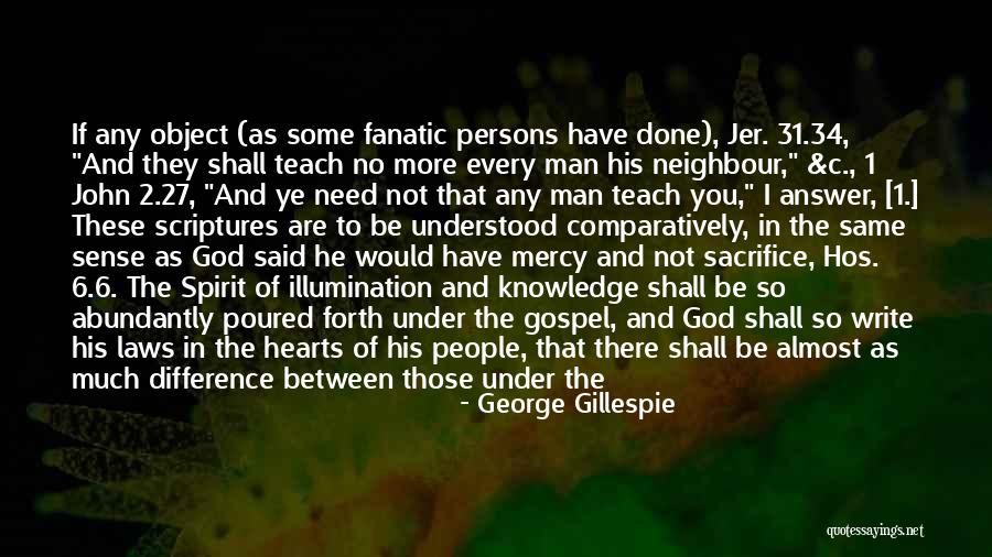 You Are A Man Of God Quotes By George Gillespie